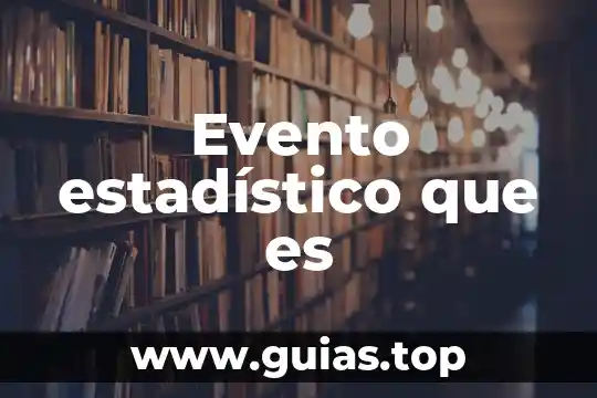 Que es un evento compuesto de matemáticas 7 Evento estadístico que es