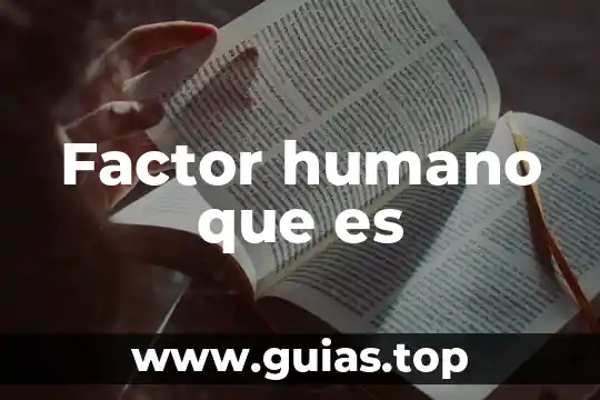 Factor humano que es