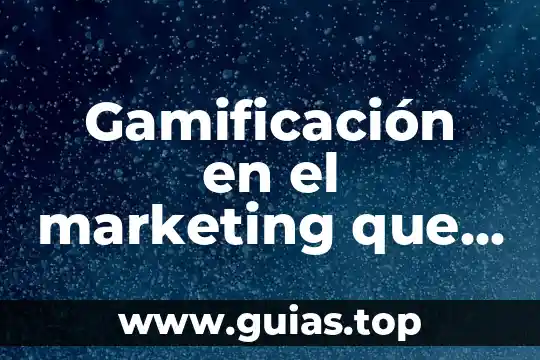 Que es una prueba de concepto en marketing 4 Gamificación en el marketing que es