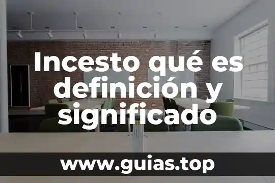 Qué es un principio significado 6 Incesto qué es definición y significado