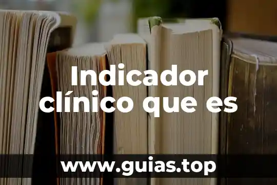 Que es un indicador en el concepto quimica 3 Indicador clínico que es