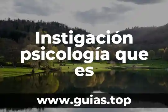 Instigación psicología que es