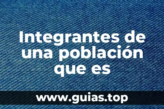 Qué es la población y muestra gráficas de motivación 3 Integrantes de una población que es