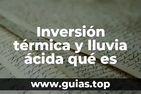 Qué es la lluvia de sol 8 Inversión térmica y lluvia ácida qué es