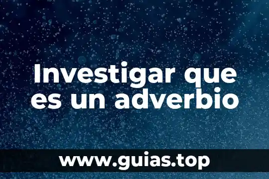 Investigar que es dieta 8 Investigar que es un adverbio