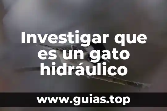 Que es un plano hidraulico 6 Investigar que es un gato hidráulico