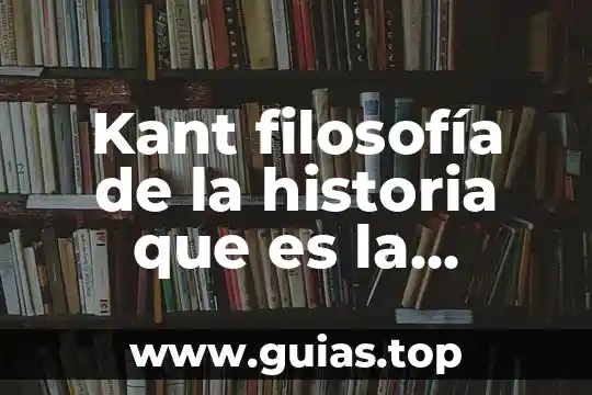 Que es el ser humano para kant 8 Kant filosofía de la historia que es la ilustración