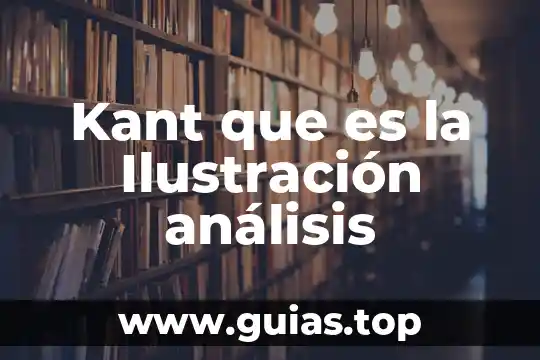 Que es un valor según kant 8 Kant que es la Ilustración análisis