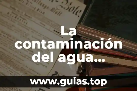 Que es la contaminacion marina yahoo 6 La contaminación del agua problematica social que es
