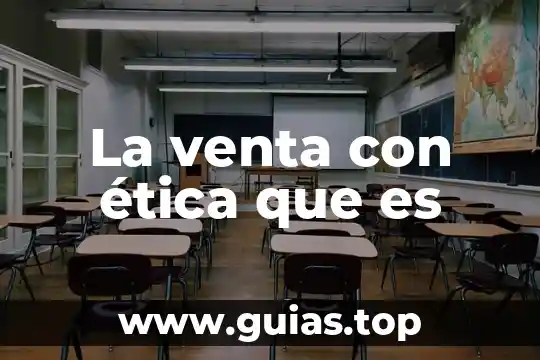 Qué es ética y moral definición 3 La venta con ética que es