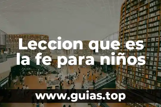 Que es el area para niños concepto 6 Leccion que es la fe para niños