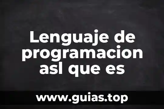 Que es el lenguaje haptica 3 Lenguaje de programacion asl que es