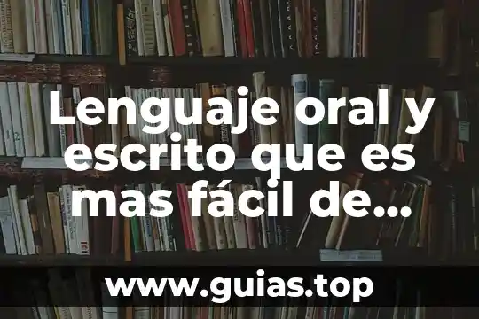 Qué es sustentabilidad definición fácil 6 Lenguaje oral y escrito que es mas fácil de comprender