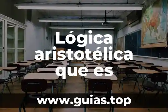 Que es la lingüística estructural 6 Lógica aristotélica que es