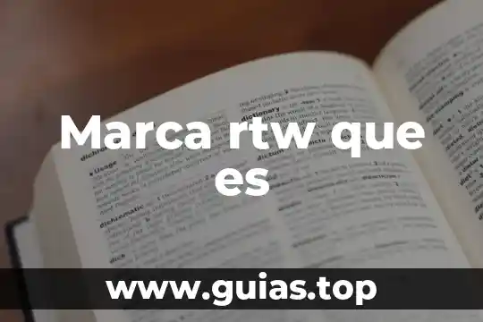 Que es la marca tracto tec 8 Marca rtw que es
