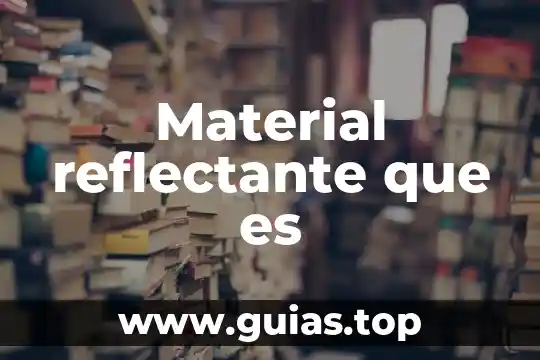 Que es a fatiga del material 5 Material reflectante que es