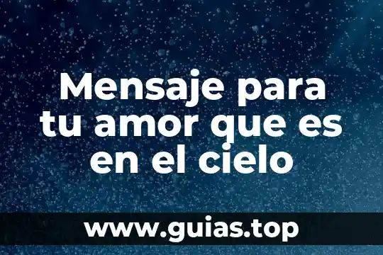 Que es bueno para el cielo de la boca irritado 3 Mensaje para tu amor que es en el cielo
