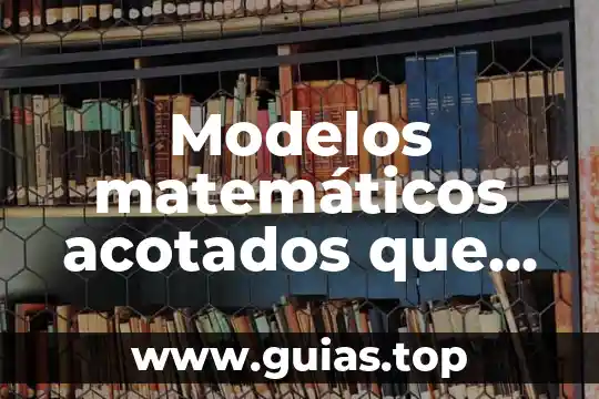Que es mejor el interes simple o compuesto 8 Modelos matemáticos acotados que es