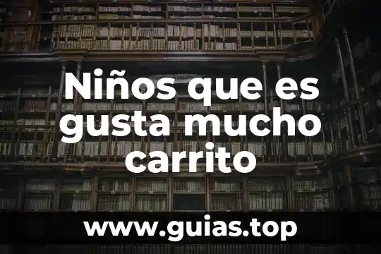 El que es fiel en poco en mucho lo será 8 Niños que es gusta mucho carrito