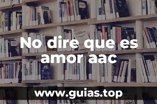 Letra no dire que es amor disney latino 5 No dire que es amor aac