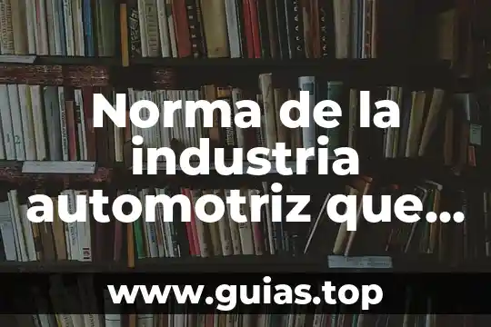 Lámpara de prueba automotriz que es 7 Norma de la industria automotriz que es