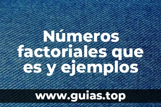 Qué es relato ejemplos 4 Números factoriales que es y ejemplos