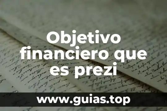 Que es el concepto de sistema financiero 6 Objetivo financiero que es prezi