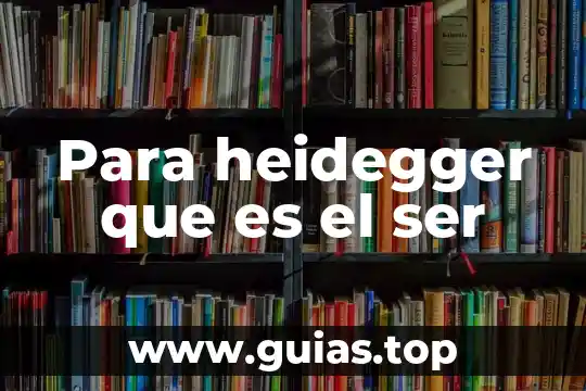 Qué es un ser quimioautótrofo 6 Para heidegger que es el ser