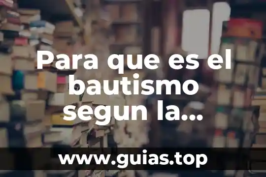 Qué es ser Papa de la Iglesia Católica 7 Para que es el bautismo segun la iglesia catolica