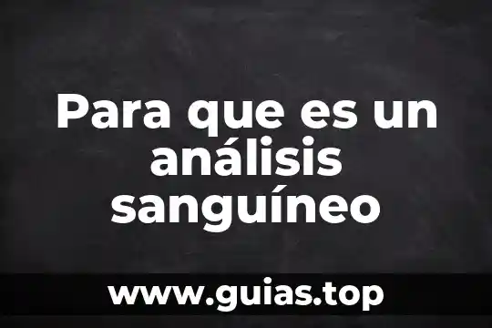 Que es el comparador de color en analisis instrumental 8 Para que es un análisis sanguíneo
