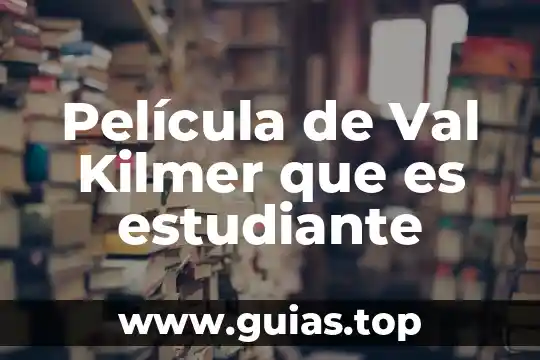 Anime sobre estudiante que es una diosa 8 Película de Val Kilmer que es estudiante