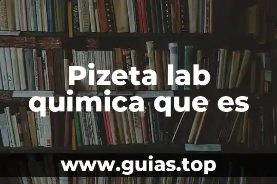 Que es la quimica definicion concepto 7 Pizeta lab quimica que es