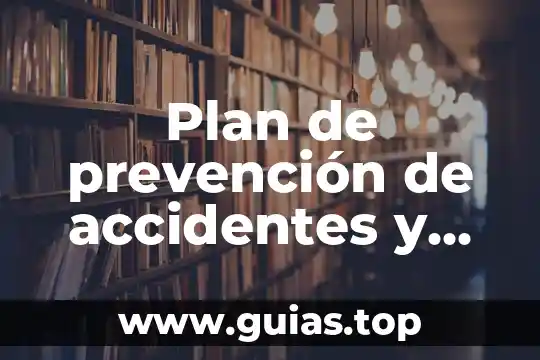 Que es un sistema de prevencion 6 Plan de prevención de accidentes y enfermedades laborales que es