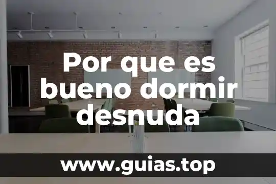 Que es bueno para poder dormir 5 Por que es bueno dormir desnuda