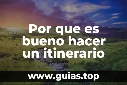 Que es hacer una precuela 6 Por que es bueno hacer un itinerario