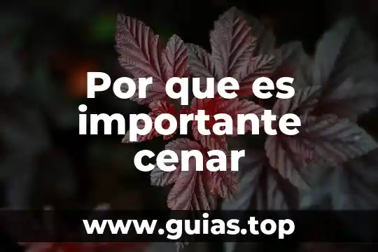 Que es ser comp 4 Por que es importante cenar
