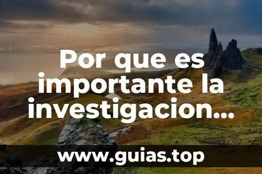 Investigación ux que es 4 Por que es importante la investigacion cientifica en pemex