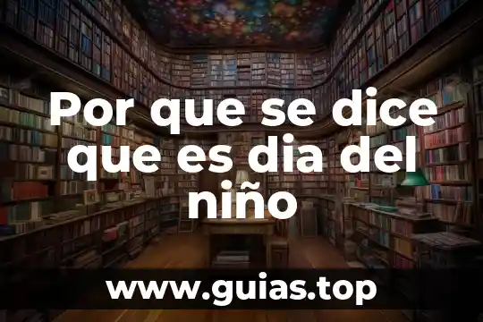Teoria que dice que es necesaria la evaluacion diagnostica 3 Por que se dice que es dia del niño
