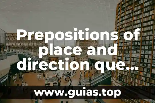 Que es la planta danta cuba 8 Prepositions of place and direction que es