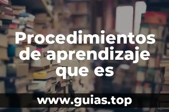 Que es no aprendizaje 5 Procedimientos de aprendizaje que es