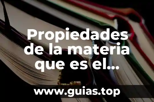 Que es impenetrabilidad en las propiedades de la materia 5 Propiedades de la materia que es el volumen