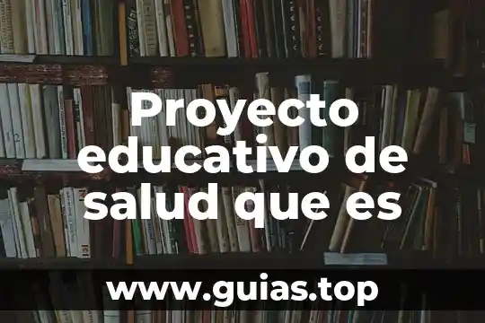 Que es demografia en la salud 6 Proyecto educativo de salud que es