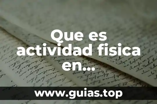 Que es la verdad fisica 8 Que es actividad fisica en adolescentes