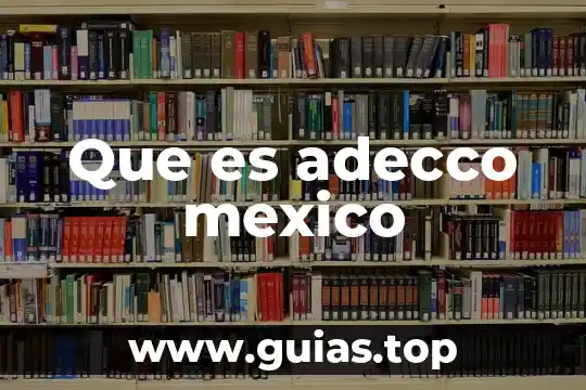 Que es ser persona en potencia 5 Que es adecco mexico