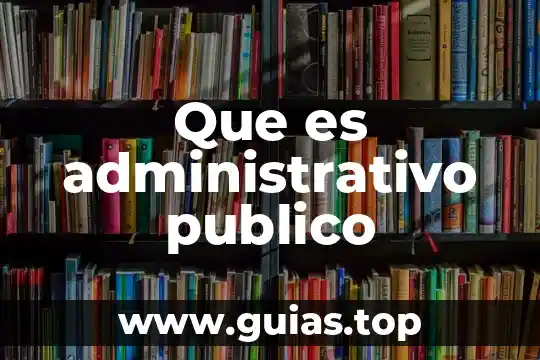 Que es cierre administrativo o cierre interno 3 Que es administrativo publico
