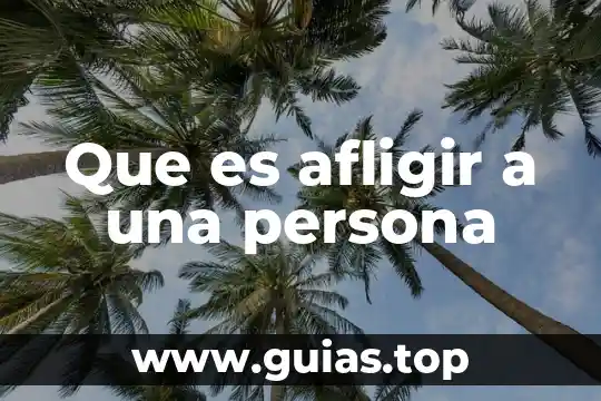 Que es una persona sangre liviana 7 Que es afligir a una persona