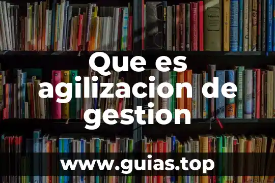 Que es principio de gestion de calidad 6 Que es agilizacion de gestion