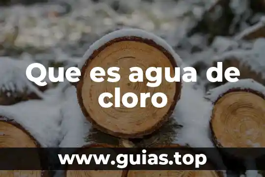 PH en agua que es 8 Que es agua de cloro