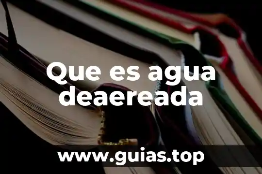 Que es una agua esmeralda 3 Que es agua deaereada