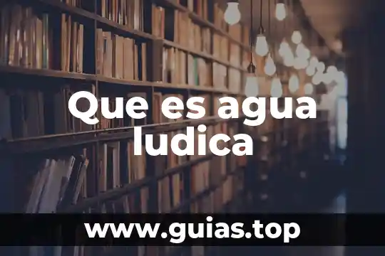 Qué es un vértice de agua 8 Que es agua ludica